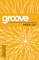 Groove: Inside Out Student Journal 1501809873 Book Cover