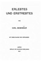 Erlebtes und Erstrebtes 1484023250 Book Cover