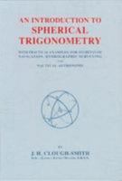 An Introduction to Spherical Trigonometry 085174320X Book Cover