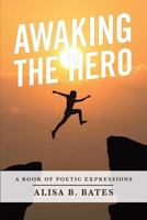 Awaking the Hero 1987657055 Book Cover