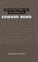 Notebooks of Edward Bond: Vol 1 0413705005 Book Cover