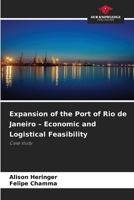 Expansion of the Port of Rio de Janeiro - Economic and Logistical Feasibility 6209149855 Book Cover