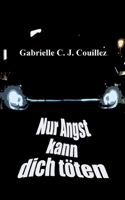 Nur Angst kann dich töten (German Edition) 3759751210 Book Cover