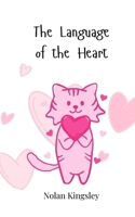 The Language of the Heart 3690747252 Book Cover