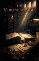 The Veronica Pages: A Contemporary Christian Mystery and Suspense Novel B0GMV6V2MX Book Cover