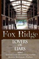 Fox Ridge, Lovers or Liars, Book 2 : Lovers or Liars, Book 2 1719869030 Book Cover