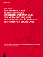 Zur Einheitlichen Berechnung Der Wassertemperatur Und Der Verdunstung Von Freien Wasserflächen Auf Statistischer Grundlage 3112787005 Book Cover