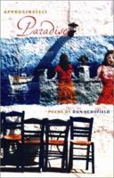 Approximately Paradise (Contemporary Poetry Series) 0813024617 Book Cover