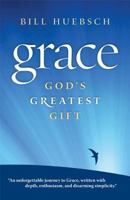Grace: God's Greatest Gift 1585957836 Book Cover