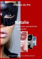 Natalie - Aus dem Leben einer persönlichen Assistentin 1446785424 Book Cover