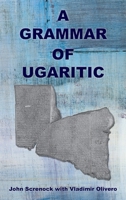 A Grammar of Ugaritic 1628374519 Book Cover