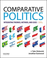 Comparative Politics: Integrating Theories, Methods, and Cases 0190270993 Book Cover