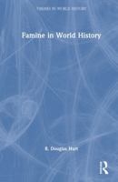 Famine in World History (Themes in World History) 1032981059 Book Cover