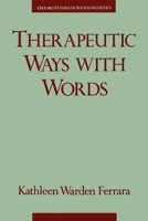 Therapeutic Ways with Words 0195083377 Book Cover