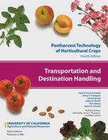 Transportation and Destination Handling (Postharvest Technology of Horticultural Crops) 1627110631 Book Cover