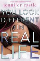 You Look Different in Real Life 0061985821 Book Cover
