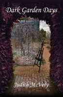 Dark Garden Days B0C22TMYVN Book Cover