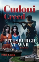 CUDONI CREED PITTSBURGH at WAR 0987645595 Book Cover