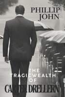 The Tragic Wealth Of Carter Drellern B0BW3419Z7 Book Cover
