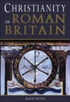 Christianity in Roman Britain 0752425404 Book Cover
