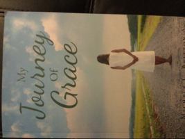 My Journey of Grace 1640282823 Book Cover