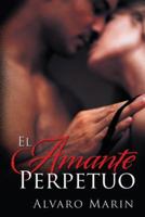 El Amante Perpetuo 1458214575 Book Cover