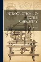 Introduction To Textile Chemistry... 1377182533 Book Cover