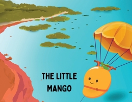 The Little Mango B0CRPKR4WV Book Cover