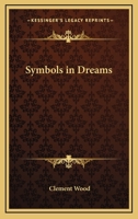 Symbols In Dreams 1425471536 Book Cover