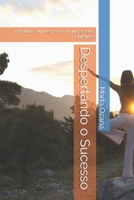 Despertando o Sucesso: 10 Hábitos Simples para Conquistar seus Objetivos (Portuguese Edition) B0DXCPXDWJ Book Cover