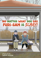 No Matter What You Say, Furi-san is Scary! Vol. 4 1638586411 Book Cover