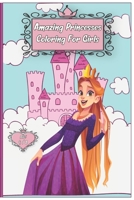 Amazing Princesses Coloring For Girls: Over 42 An Inspirational princesses Coloring Book For Girls, Beginner-Friendly Empowering Art Activities Workbook Game For Learning, Coloring on High-Quality Ext B08D4VQ9GB Book Cover
