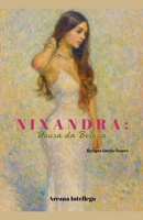 Nixandra: Deusa da Beleza (Portuguese Edition) B0FGXL8DYC Book Cover