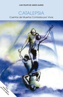 CATALEPSIA: Cuentos de Muertos Contados por Vivos (Spanish Edition) B0DV9RJX2H Book Cover