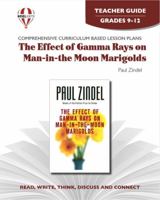 The effect of gamma rays on man-in-the-moon marigolds by Paul Zindel: Study guide (Novel units) (Novel units) 1561371505 Book Cover