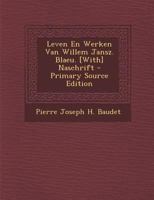 Leven En Werken Van Willem Jansz. Blaeu (1871) 1168081815 Book Cover