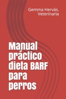 Manual práctico dieta BARF para perros (Spanish Edition) B086Y5MNYP Book Cover