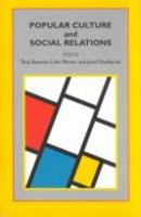 Popular Culture and Social Relations 0335151078 Book Cover