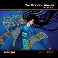 Zoe Draws... Women: Volume 16 (Creative Portfolio Series) 1912056879 Book Cover