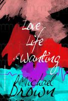 Expressions of Life, Love and Wanting 1946566063 Book Cover