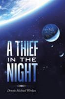 A Thief in the Night 1504302575 Book Cover
