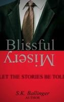 Blissful Misery 1312860162 Book Cover