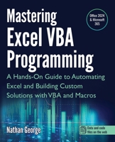 Mastering Excel VBA Programming: A Hands-On Guide to Automating Excel and Building Custom Solutions with VBA and Macros 1915476143 Book Cover