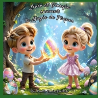 Livio et Giorgia sauvent la magie de Pâques (Les Aventures Enchantées de Giorgia et Livio) (French Edition) B0F1FHZC5H Book Cover