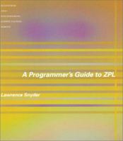 A Programmer's Guide to ZPL 0262692171 Book Cover