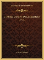 Methode Curative De La Disenterie 1162037954 Book Cover