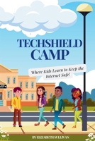 TechShield Camp 1962232182 Book Cover