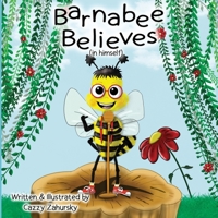 Barnabee Believes (in Himself) 173429521X Book Cover