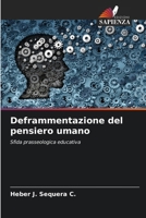 Deframmentazione del pensiero umano (Italian Edition) 6206997375 Book Cover
