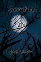 Sacrifice: Book 3 of The Nova Wave 0996552472 Book Cover